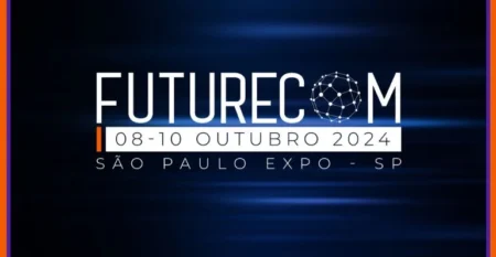 Tudo o que voc precisa saber sobre o Futurecom 2024